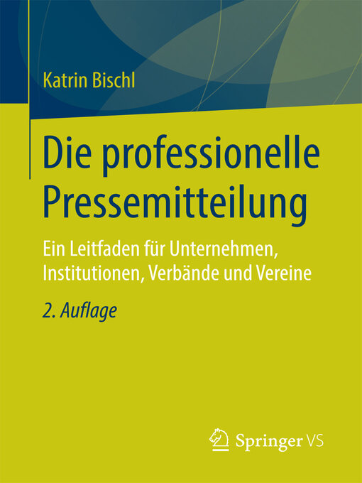 Title details for Die professionelle Pressemitteilung by Katrin Bischl - Available